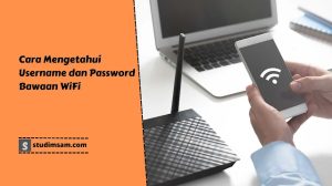 cara mengetahu username dan password bawaan wifi